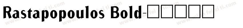 Rastapopoulos Bold字体转换